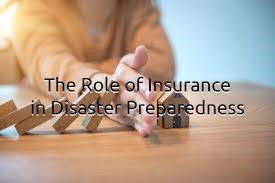 The Role of Insurance in Disaster Preparedness